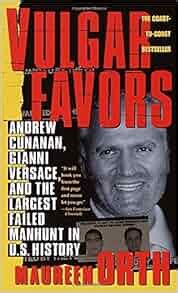 epub versace vulgar favors|Vulgar Favors: Andrew Cunanan, Gianni Versace, and the.